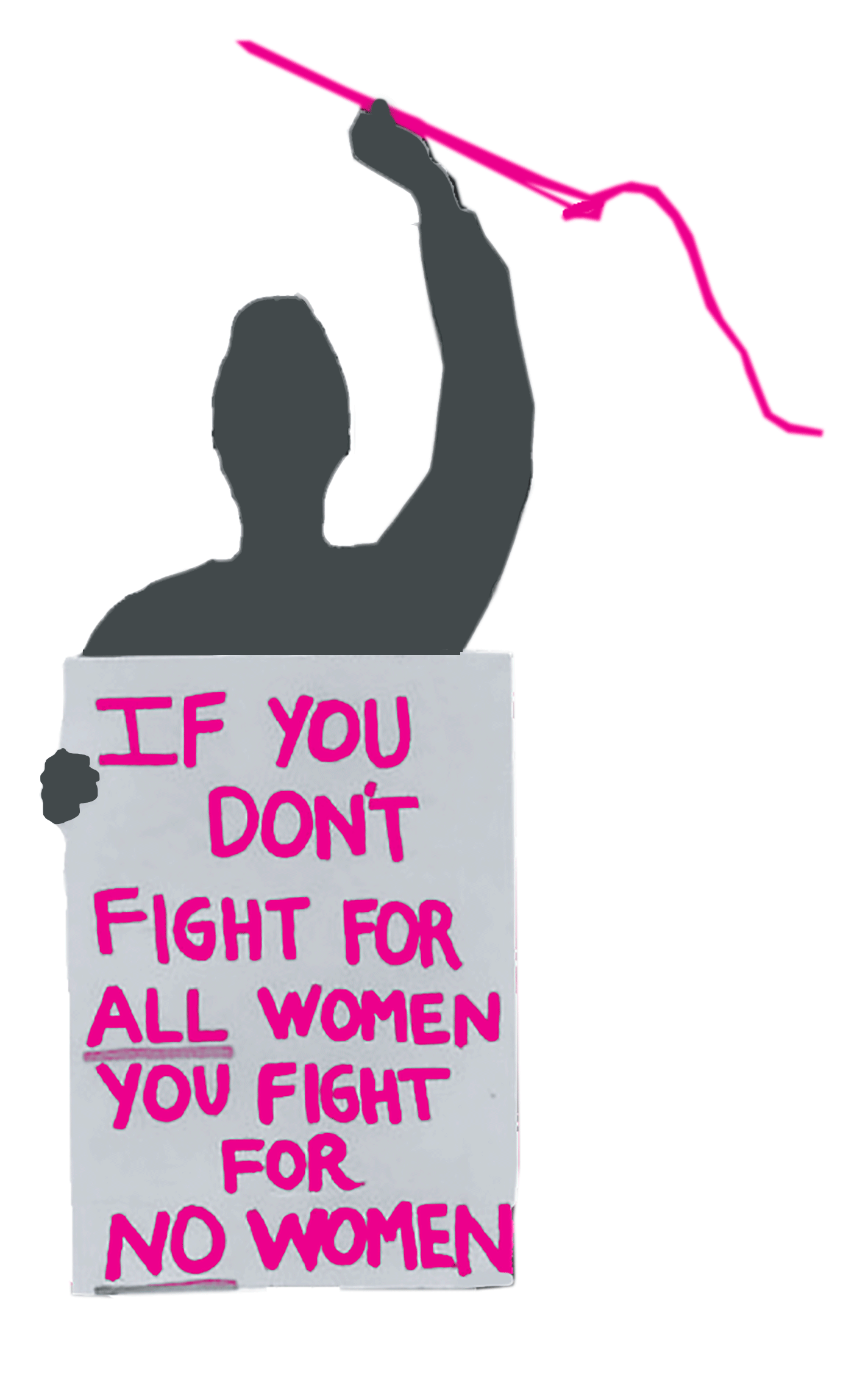 Riot Alliance's "If you Don't Fight for All Women"
