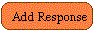 Add Response