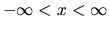 $-\infty < x < \infty$