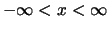 $-\infty < x < \infty$