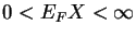$0 < E_F X < \infty$