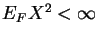 $E_F X^2 < \infty$