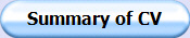 Summary of CV