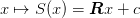 x \mapsto S(x) = \mat{R}x + c