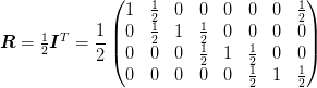 \mat{R} = \tfrac{1}{2}\mat{I}^{T} = \frac{1}{2}\begin{pmatrix}
   1 & \tfrac{1}{2} & 0 & 0 & 0 & 0 & 0 & \tfrac{1}{2} \\
   0 & \tfrac{1}{2} & 1 & \tfrac{1}{2} & 0 & 0 & 0 & 0 \\
   0 & 0 & 0 & \tfrac{1}{2} & 1 & \tfrac{1}{2} & 0 & 0 \\
   0 & 0 & 0 & 0 & 0 & \tfrac{1}{2} & 1 & \tfrac{1}{2}
\end{pmatrix}