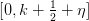 [0, k+ \tfrac{1}{2} + \eta]