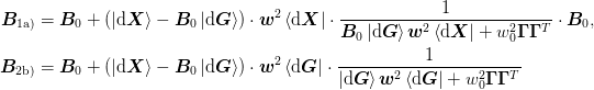 \mat{B}_{\text{1a)}} &= \mat{B}_{0} +
  (\ket{\d\mat{X}} - \mat{B}_{0}\ket{\d\mat{G}})\cdot\mat{w}^2
  \bra{\d\mat{X}}\cdot\frac{1}{
    \mat{B}_{0}\ket{\d\mat{G}}\mat{w}^2\bra{\d\mat{X}}
    + w_{0}^2\mat{\Gamma}\mat{\Gamma}^{T}}\cdot\mat{B}_{0}, \\
\mat{B}_{\text{2b)}} &= \mat{B}_{0}
  + (\ket{\d\mat{X}} - \mat{B}_{0}\ket{\d\mat{G}})\cdot\mat{w}^2
  \bra{\d\mat{G}}\cdot\frac{1}{
    \ket{\d\mat{G}}\mat{w}^2\bra{\d\mat{G}}
    + w_{0}^2\mat{\Gamma}\mat{\Gamma}^{T}}