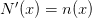 N'(x) = n(x)