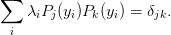 \sum_i \lambda_i P_j(y_i)P_k(y_i) = \delta_{jk}.