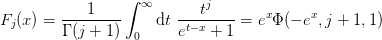 \begin{aligned}
  F_{j}(x) &= \frac{1}{\Gamma(j + 1)}\int_{0}^{\infty}\d{t}\;
              \frac{t^{j}}{e^{t - x} + 1} 
               = e^{x}\Phi(-e^{x},j+1,1)
\end{aligned}