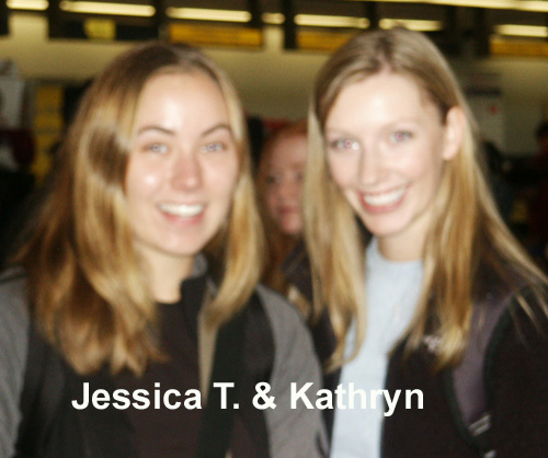 Jessica Thomsen _ Kathryn Brenize. Blurry as it is, these two look like they'll also enjoy the local scene.