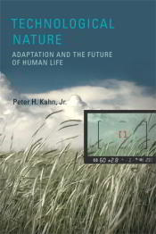 Cover of Technological Nature: Adaptation and the Future of Human Life