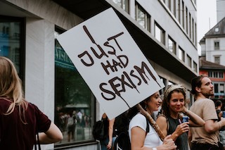 Women holding a sign that says 'I just had sexism'