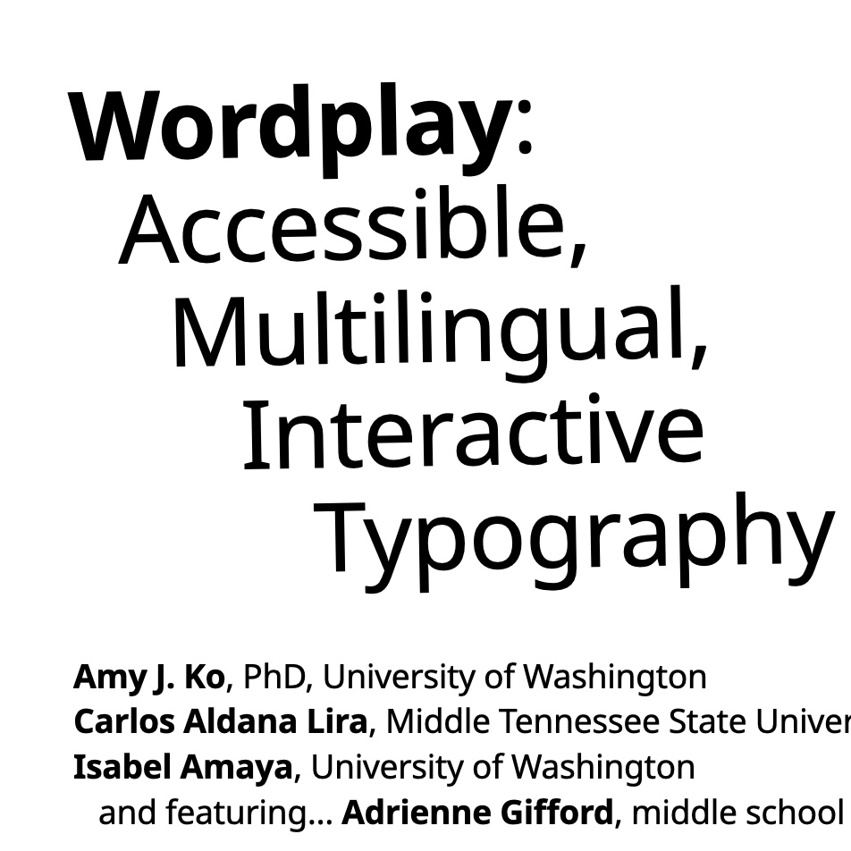 Wordplay: Accessible, Multilingual, Interactive Typography