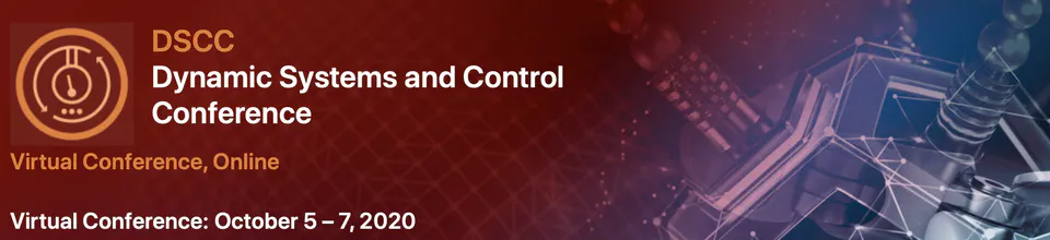 Dynamic Systems and Control Conference 2016 & 2020