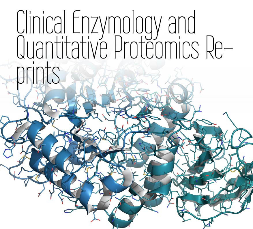 Clinical Enzymology and Quantitative Proteomics Re-Prints